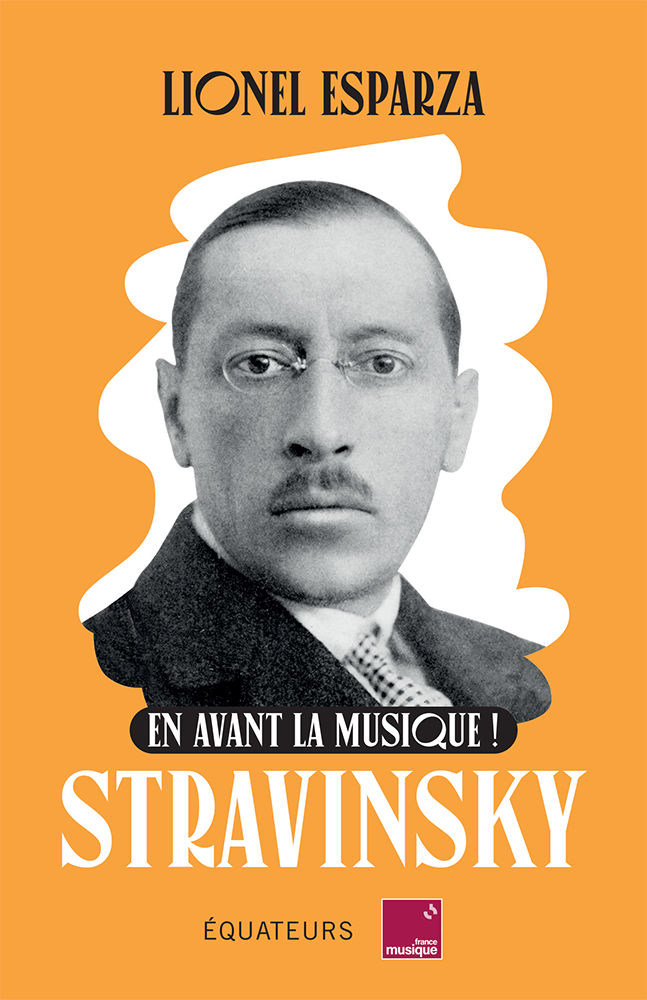 Stravinsky-En avant la musique