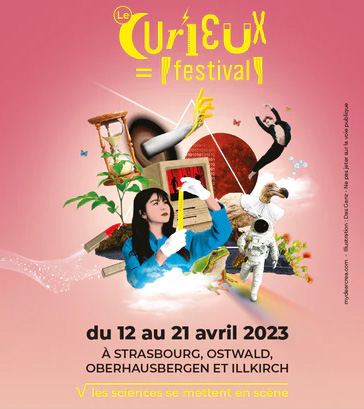 Le Curieux Festival, du 12 au 21 avril 2023 à Strasbourg et ses environs