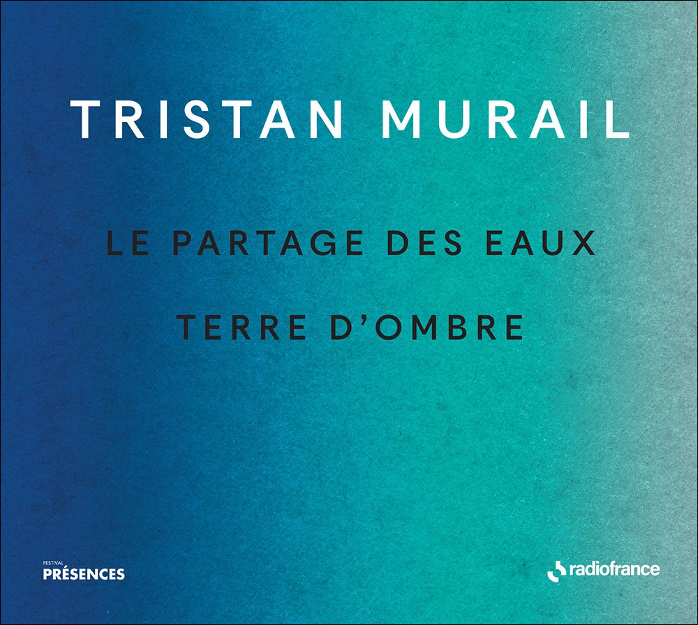 Tristan Murail-Présences