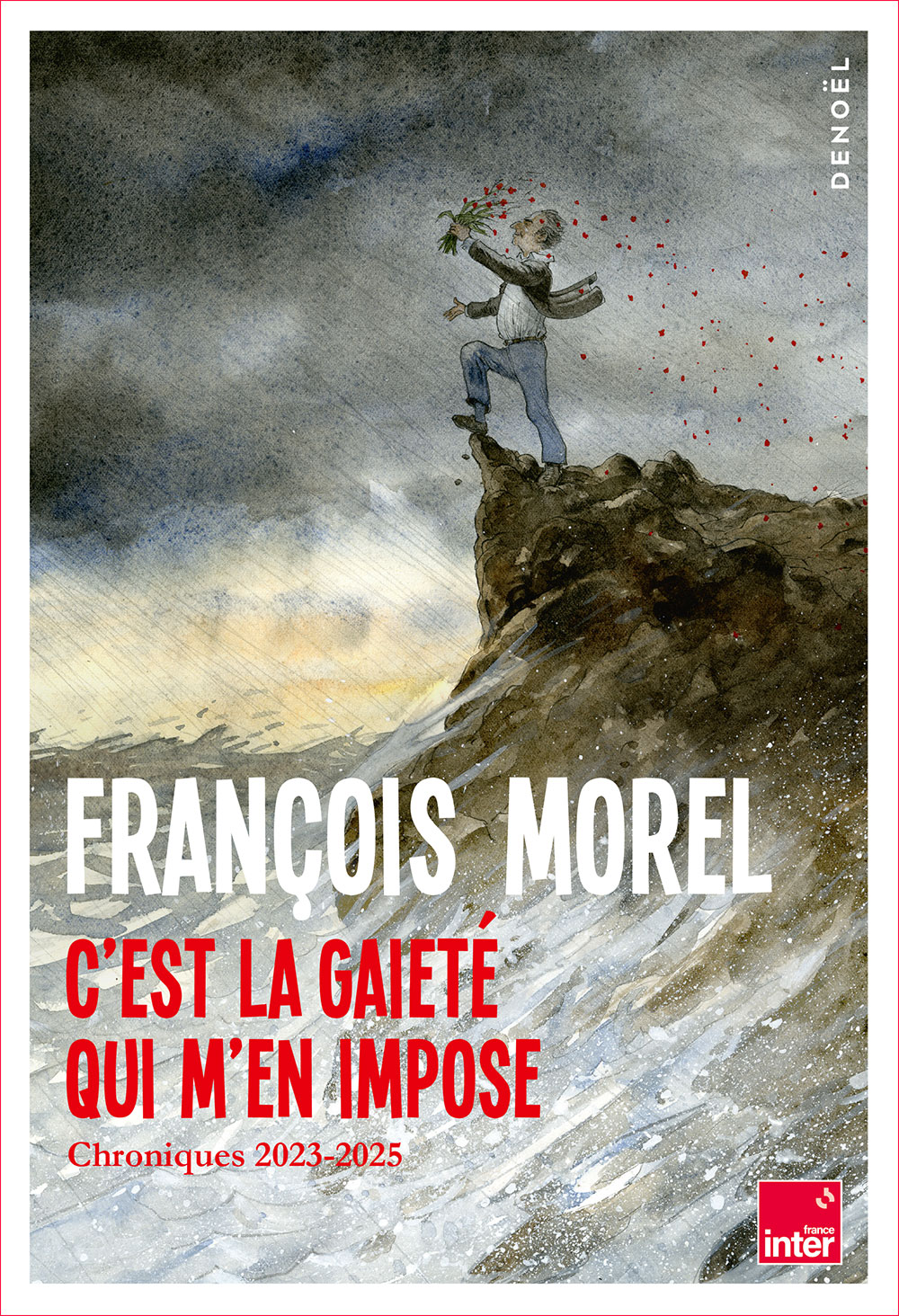 C'est la gaieté qui m'en impose. François Morel
