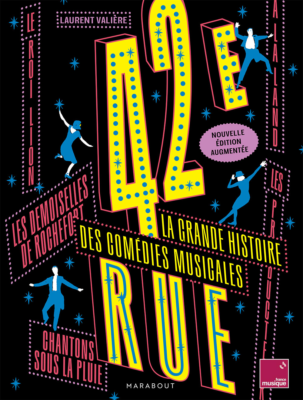 42e Rue  -nvelle edition. Laurent Valière