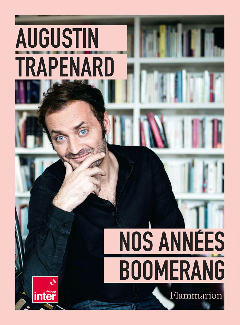 Nos années Boomerang. Augustin Trapenard