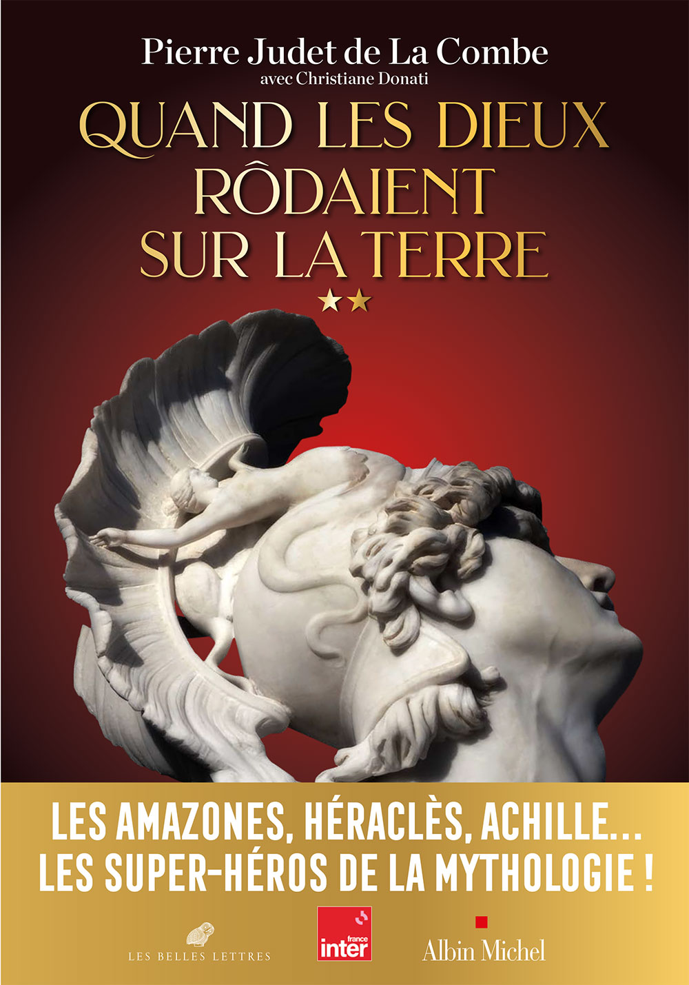 Quand les Dieux rôdaient sur la terre II. Pierre Judet de La Combe_bandeau