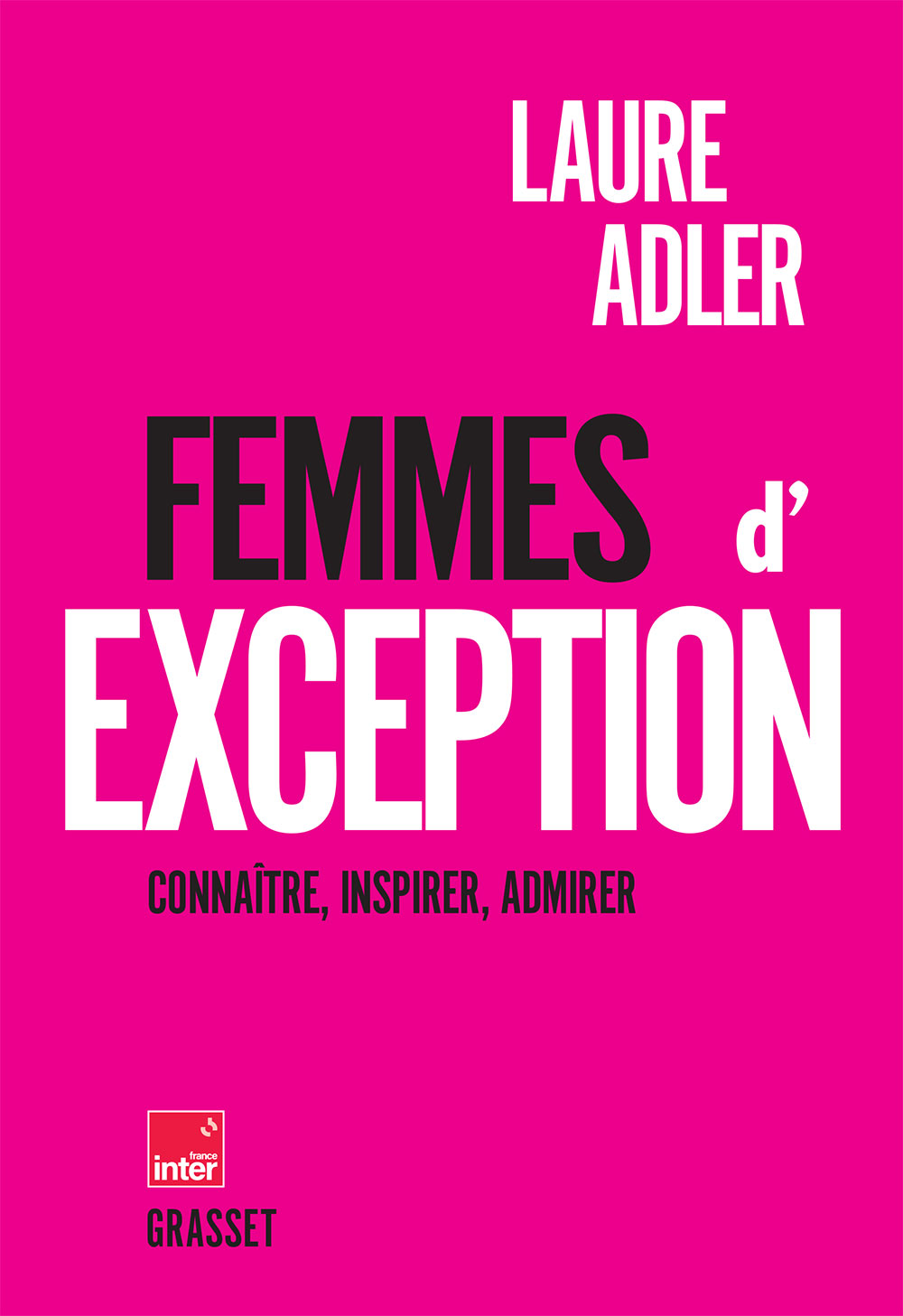 Femmes d'exception, Laure Adler