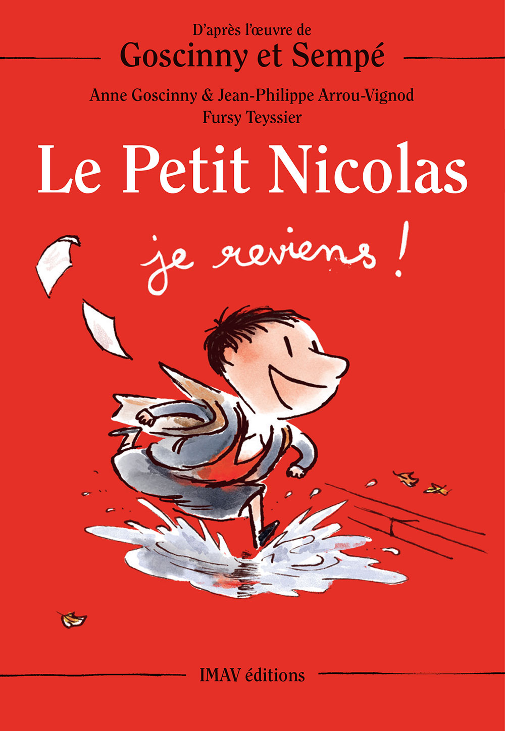 Le Petit Nicolas, je reviens ! A.Goscinny. JP.Arrou-Vignod