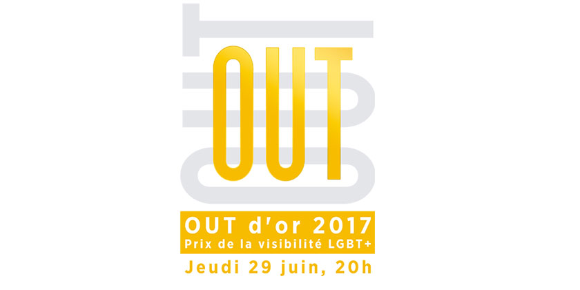 Les OUT d'Or, la première cérémonie de la visibilité LGBT le 29 juin 2017
