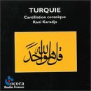 Turquie. Cantillation coranique Radio France