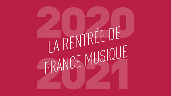 Dossier de presse de rentrée de France Musique 2020/2021 