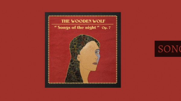 Songs of the night de The Wooden Wolf, le coup de cœur Radio France de la semaine 