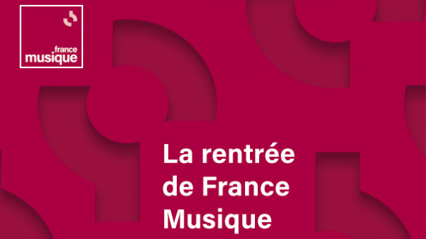 La rentrée 22-23 de France Musique