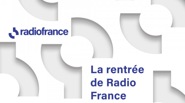 Rentrée radiophonique 2022-2023 de Radio France