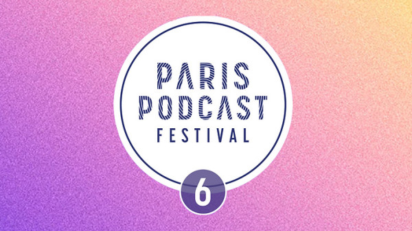 Radio France partenaire du Paris Podcast Festival les 13 et 14 octobre 2023