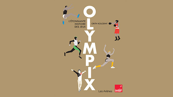 Olympix, l'étonnante histoire des Jeux