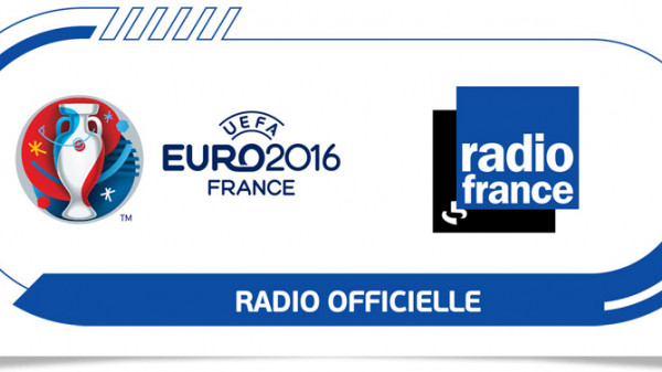 Radio France radio officielle de l'UEFA EURO 2016