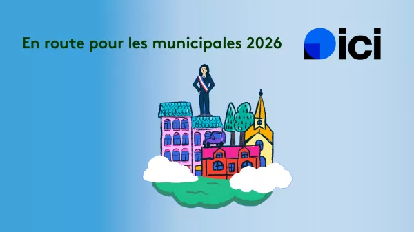Dispositif ICI pour les municipales 2026