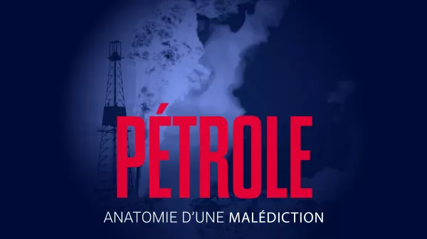 Podcast - En 6 dates clés -  Pétrole, anatomie d’une malédiction