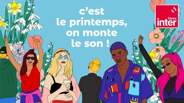 C’est le printemps, France Inter monte le son !