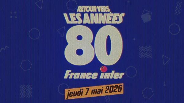 Journée spéciale sur France Inter : Retour vers les années 80