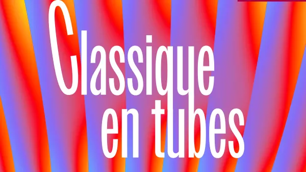 France Musique _ Podcast Classique en tubes, la musique classique en 4'30'' chrono par Hippolyte Pérès