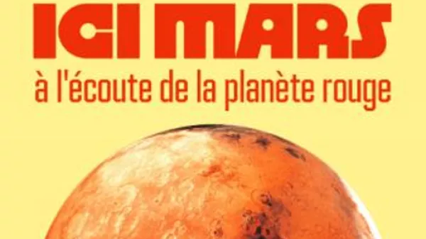 ICI Occitanie lance « ICI Mars »  un nouveau podcast pour partir à l’écoute de la planète rouge