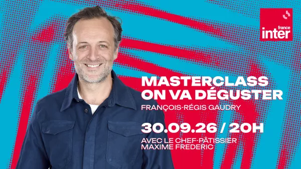 Masterclass “On va déguster” 