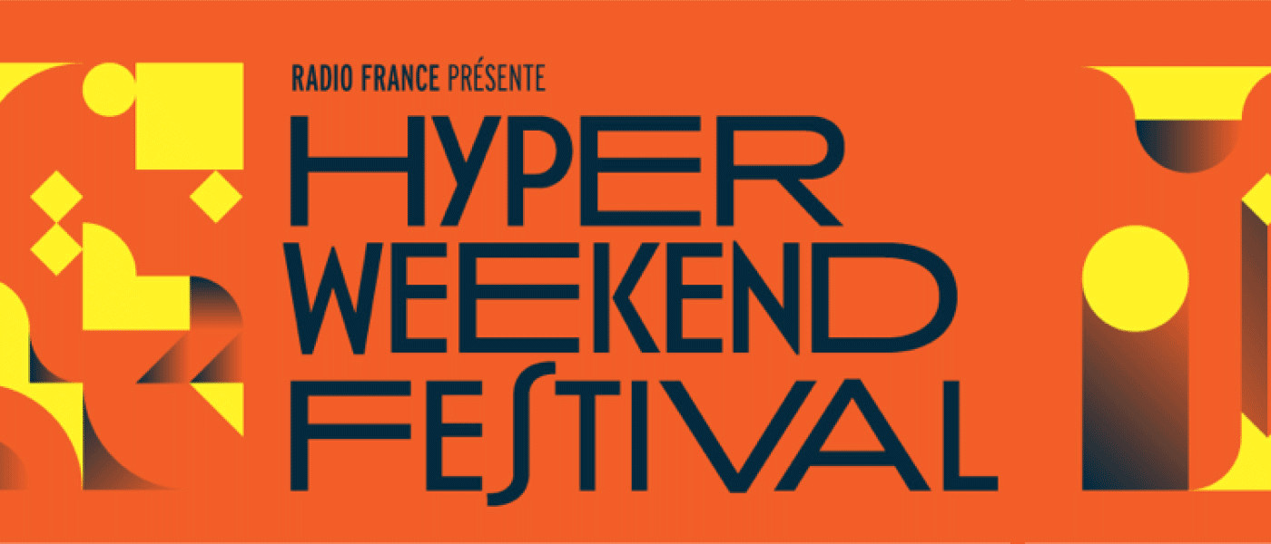 Hyper Weekend Festival les 26, 27 & 28 janvier 2024 