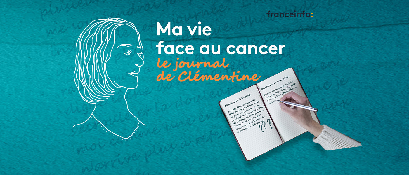 « Ma vie face au cancer :  le journal de Clémentine »