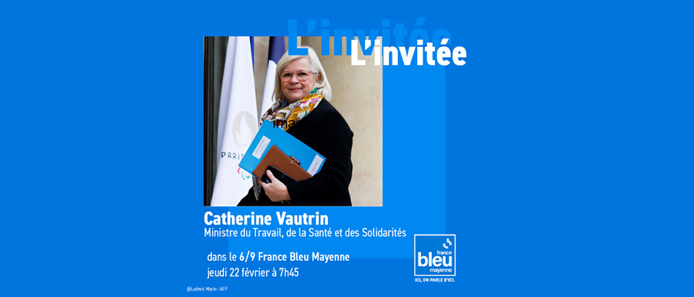 Catherine Vautrin, ministre du Travail, de la Santé et des Solidarités, invitée sur France Bleu Mayenne le 22 février à 7h45