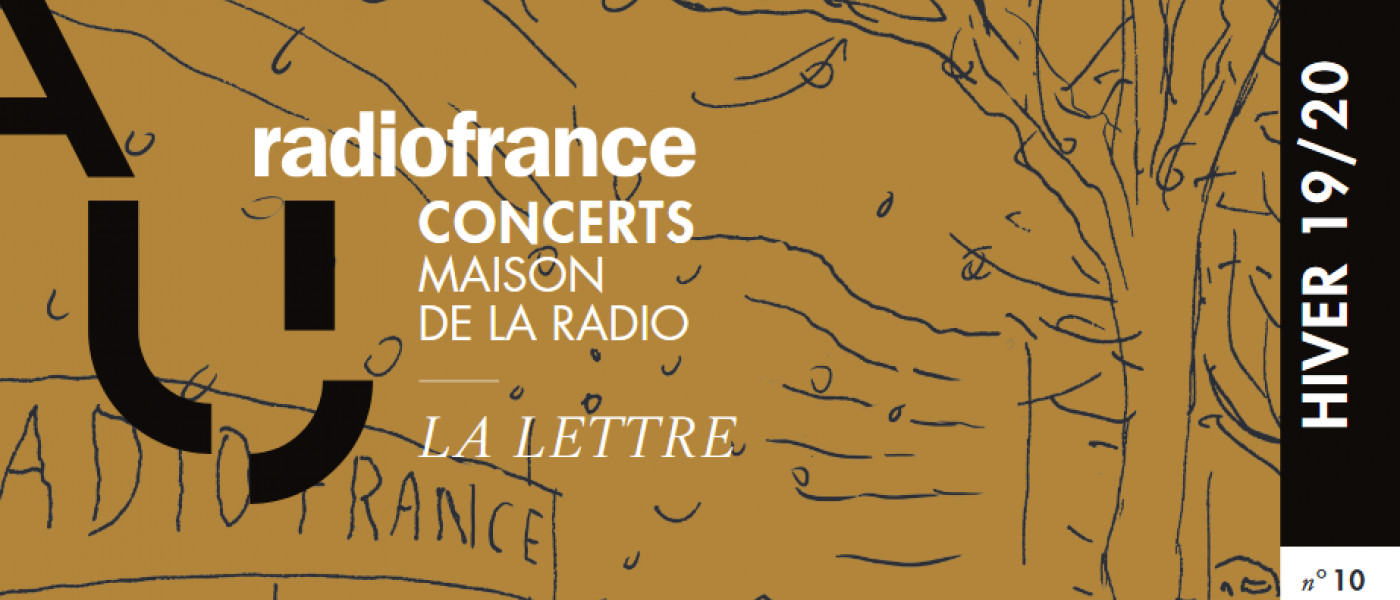 La Lettre - Hiver 19/20 - Radio France concerts