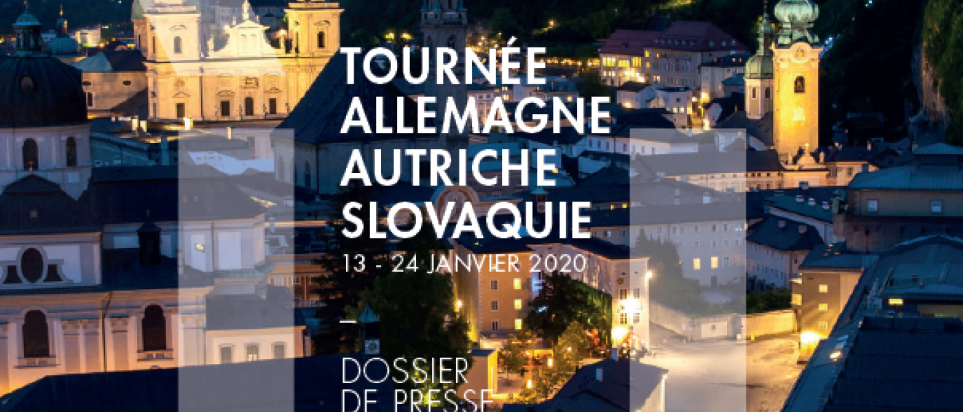 Dossier de presse / Tournée de l'Orchestre National de France en Allemagne, Autriche, Slovaquie - Janvier 2020