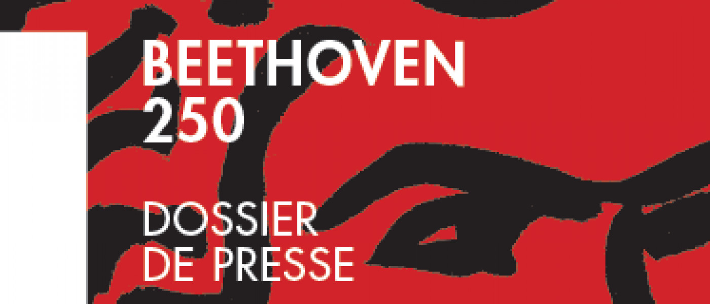 Dossier de Presse / Concerts Beethoven à Radio France - Février-Juin 2020