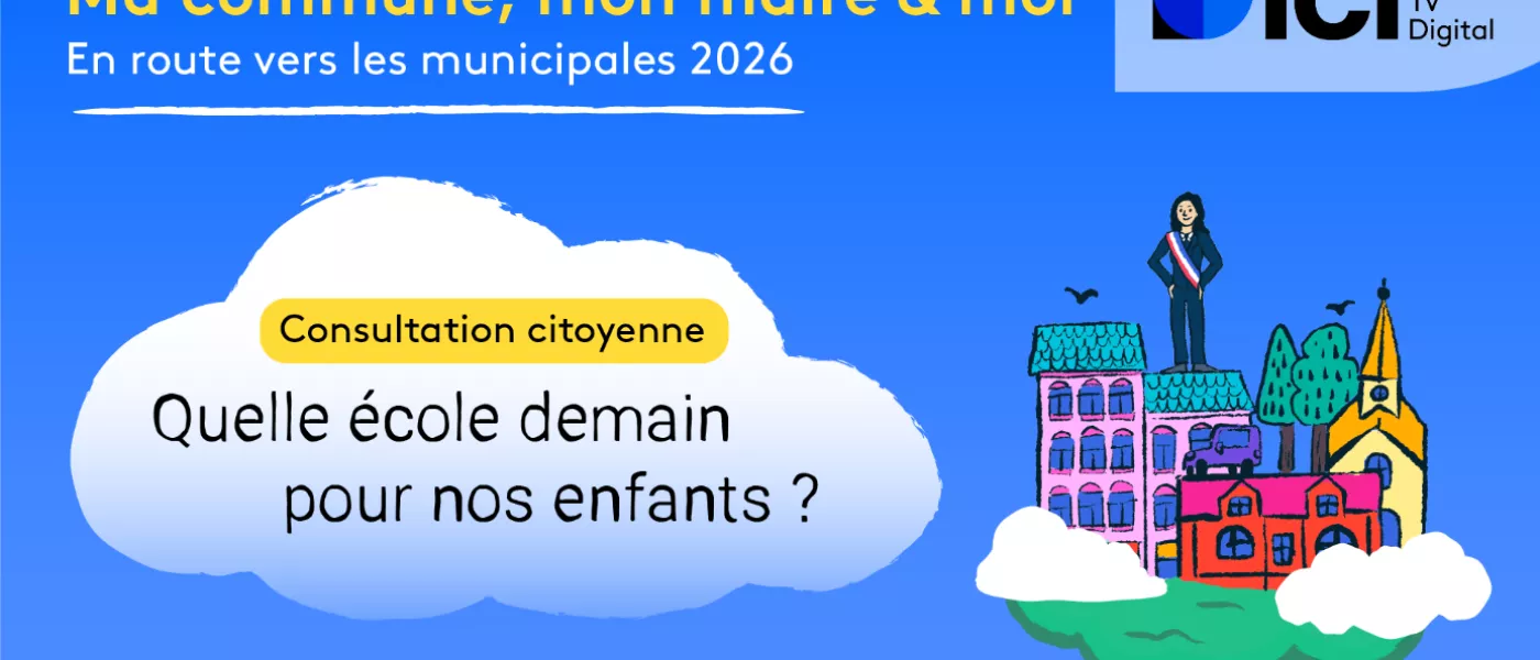 ICI // Consultation citoyenne « Ma commune, mon maire et moi » : Quelle école demain pour nos enfants ? Les résultats