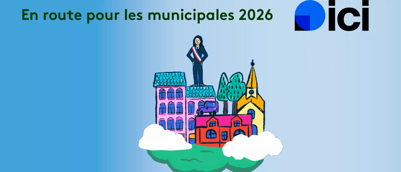 Dispositif ICI pour les municipales 2026