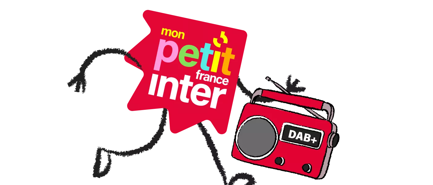 Mon petit France Inter désormais disponible en DAB+