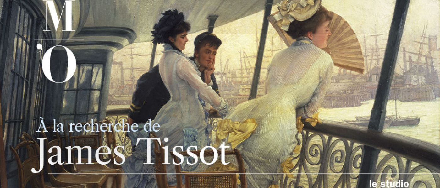 RADIO FRANCE et le Musée d'Orsay proposent une fiction audio exceptionnelle sur l'oeuvre de James Tissot