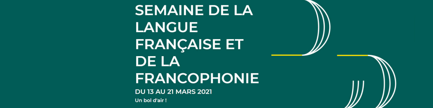 Radio France partenaire de la 26e édition de la Semaine de la langue française et de la francophonie du 13 au 21 mars 2021