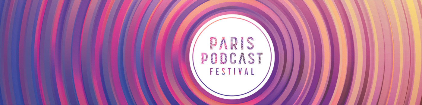 Radio France partenaire du Paris Podcast Festival