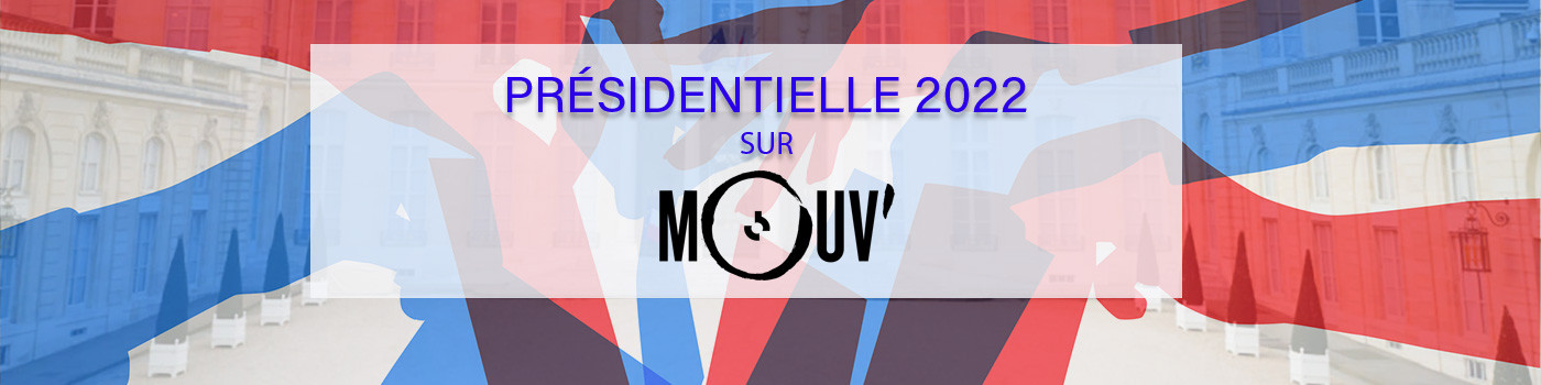 L'élection présidentielle 2022 sur Mouv'