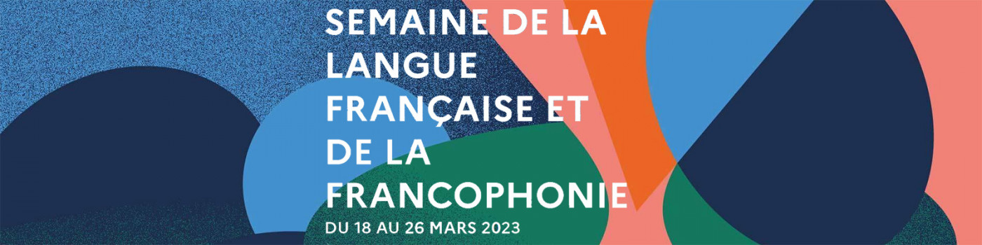 Radio France partenaire de la Semaine de la langue française et de la Francophonie du 18 au 26 mars 2023