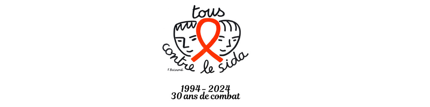 1994-2024 : tous contre le sida