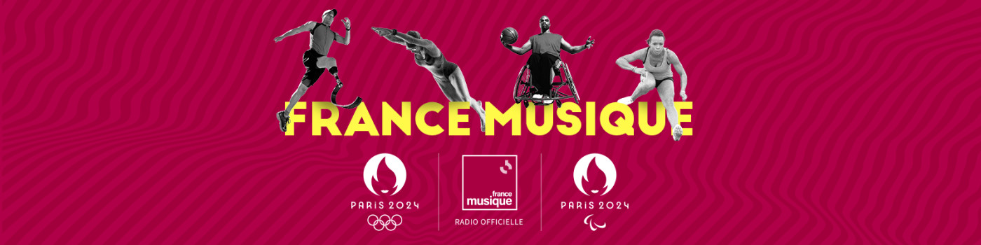 France Musique radio officielle des Jeux de Paris 2024