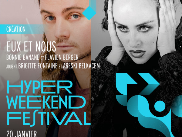 Eux et Nous : Bonnie Banane et Flavien Berger jouent Brigitte Fontaine et Areski Belkacemen concert à l'Hyper Weekend Festival le 20 janvier 2023