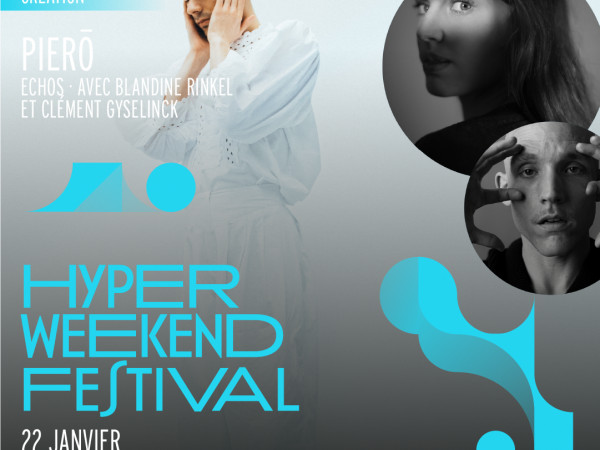 Pierō en concert à l'Hyper Weekend Festival les 20, 21 + Pierō Echos le 22 janvier 2023
