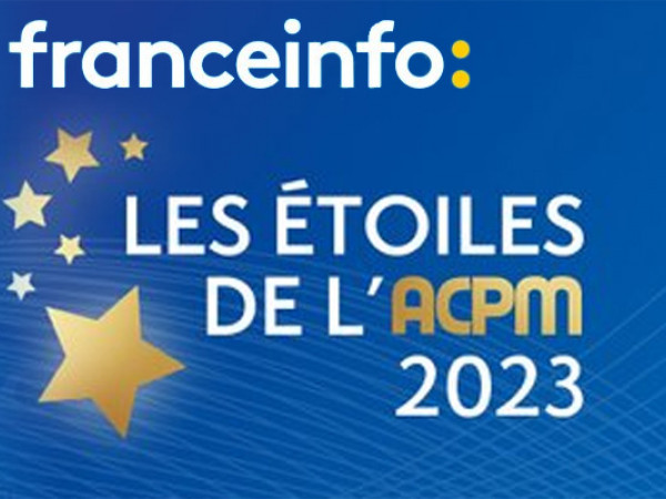 franceinfo récompensée par deux Étoiles de l’ACPM 2023