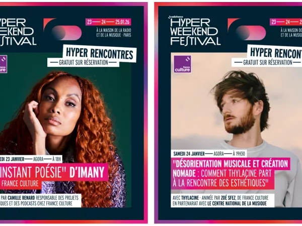 France Culture rejoint l’aventure de l’Hyper Weekend Festival