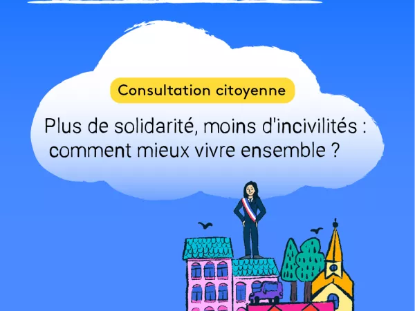« Ma commune, mon maire & moi » La grande consultation lancée par ICI avec Odoxa // Plus de solidarité, moins d'incivilités :  comment mieux vivre ensemble ?