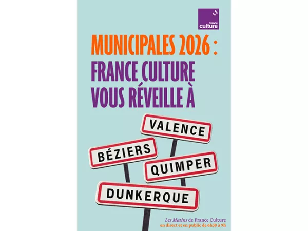 Municipales 2026 : France Culture vous réveille à Dunkerque, Quimper, Béziers et Valence