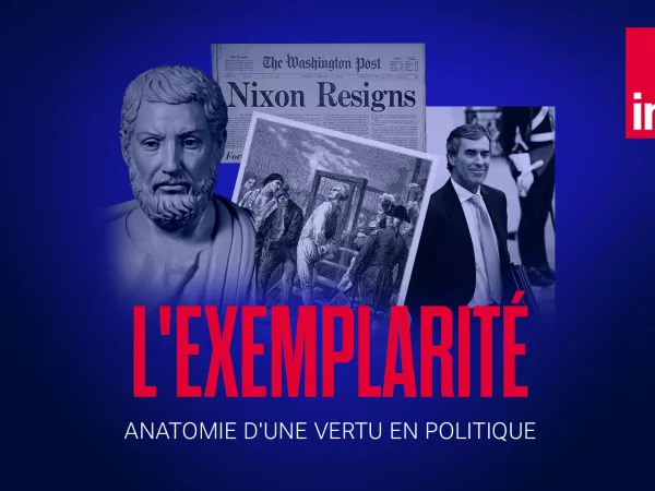 Podcast - En 6 dates clés -  L’exemplarité, anatomie d’une vertu politique