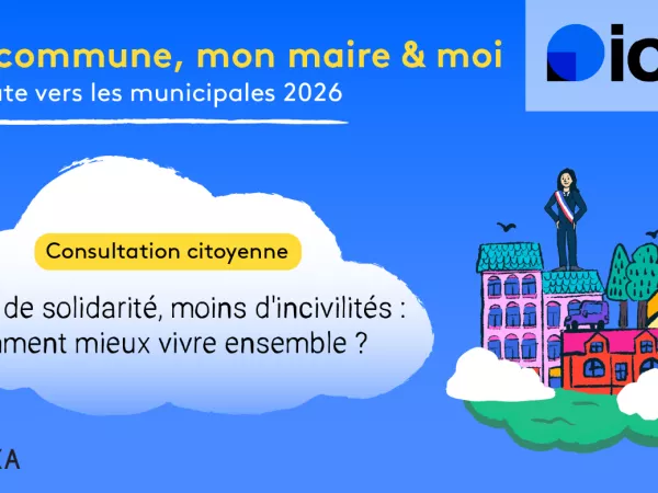 Consultation citoyenne « Ma commune, mon maire et moi » // Plus de solidarité, moins d'incivilités :  comment mieux vivre ensemble ? Les résultats