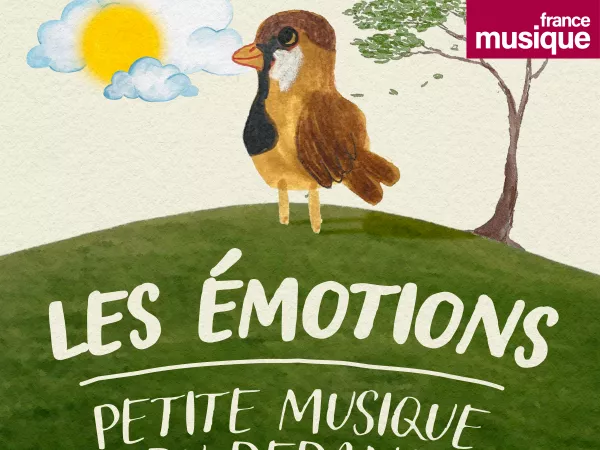 France Musique_"Les émotions, petite musique du dedans", nouveau podcast pour les 3-6 ans raconté par Marie Oppert avec les 2 orchestres de Radio France